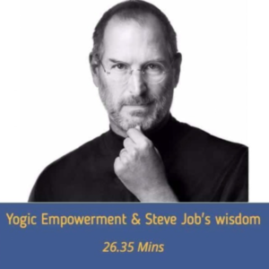 YOGIC EMPOWERMENT & STEVE JOB'S WISDOM TO USHER 2017