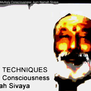 18 Yogic Techniques to Multiply Consciousness